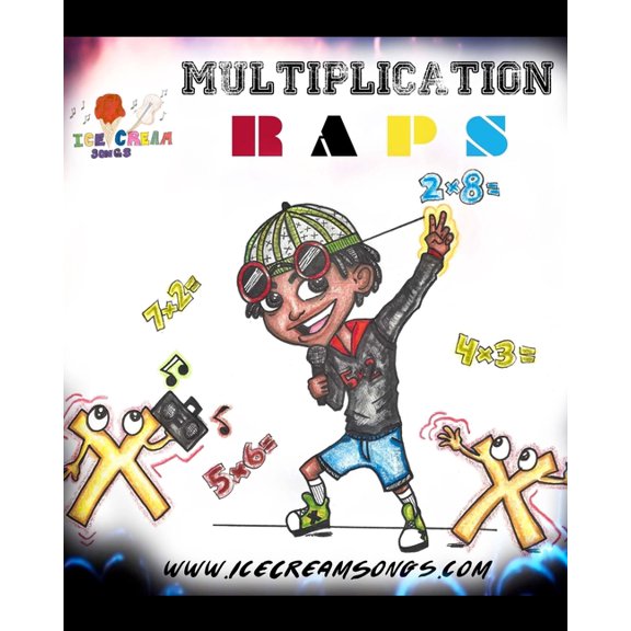 Ice Cream Songs: Icecreamsongs Multiplication Raps : Ice Cream Songs Book One (Paperback)