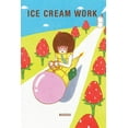 thumbnail image 1 of Ice Cream Work (Hardcover), 1 of 1