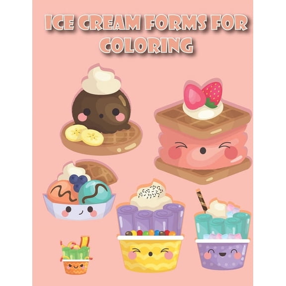 Ice Cream coloring: Coloring Book - Relaxing Coloring Pages - 30 Paper - 8.5 x 11 inches (Paperback)