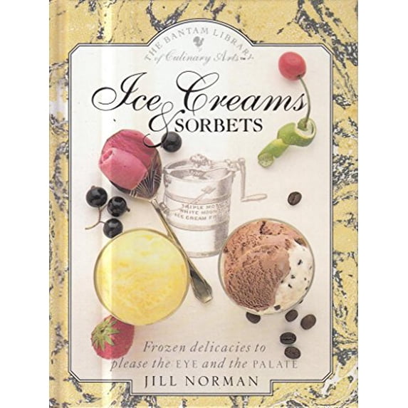 Pre-Owned Ice Creams and Sorbets: Bantam Library of Culinary Arts (Hardcover) 0553072153 9780553072150
