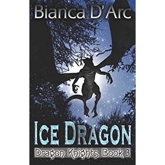 Pre-Owned The Ice Dragon (Dragon Knights, Book 3) (Paperback) 1599982870 9781599982878