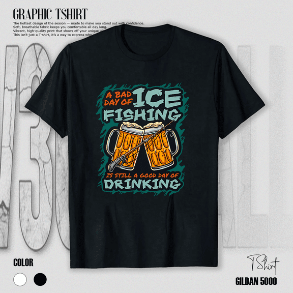 Ice Fishing Funny Humor Quote Cold Weather Angler Winter Sport Unisex T-Shirt V14063, up to size 5XL