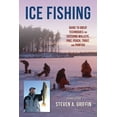 thumbnail image 1 of Ice Fishing: Guide to Great Techniques for Catching Walleye, Pike, Perch, Trout, and Panfish, (Paperback), 1 of 1