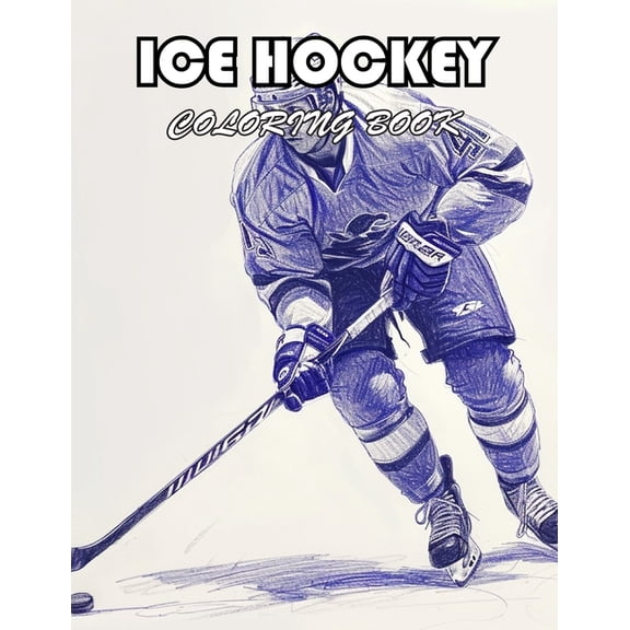 Ice Hockey Coloring Book for Kids: 100+ New Designs for All Ages, (Paperback)