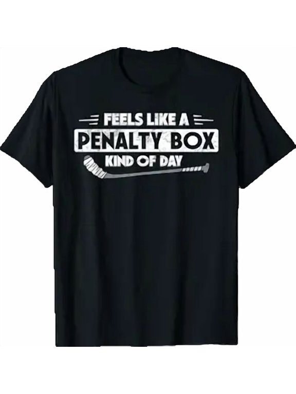Ice Hockey Feels Like A Penalty Box Kind of Day Funny Hockey T-Shirt