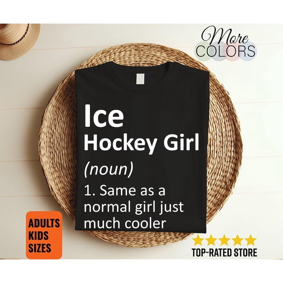 Ice Hockey Girl Definition T-Shirt Cute Funny Sassy Sports Gift Youth Athlete Tee Apparel