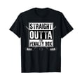 thumbnail image 1 of Ice Hockey Player Gift Straight Outta The Penalty Box Shirt T-Shirt Black, 1 of 5