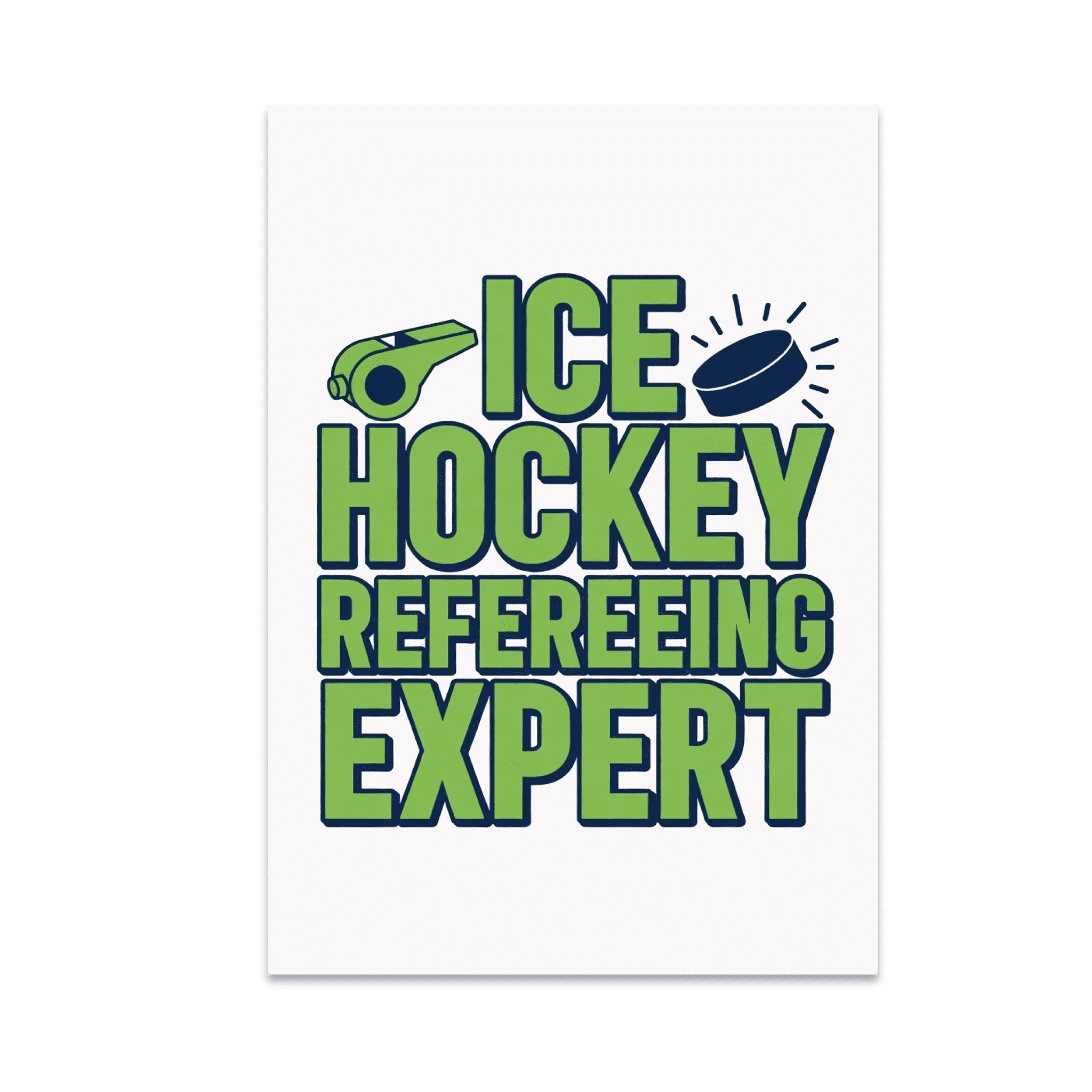 Ice Hockey Refereeing Expert Wall Art - Ice Hockey Enthusiast - 13x19 Poster Print