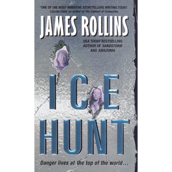 Pre-Owned Ice Hunt (Paperback) by James Rollins