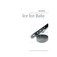 thumbnail image 1 of Ice Ice Baby, (Paperback), 1 of 1