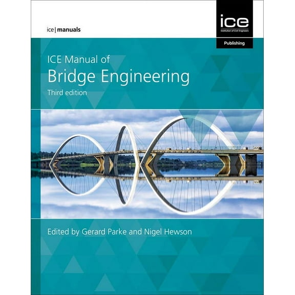 Ice Manuals Ice Manual of Bridge Engineering, (Hardcover)