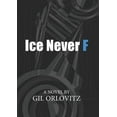 thumbnail image 1 of Ice Never F, (Paperback), 1 of 1