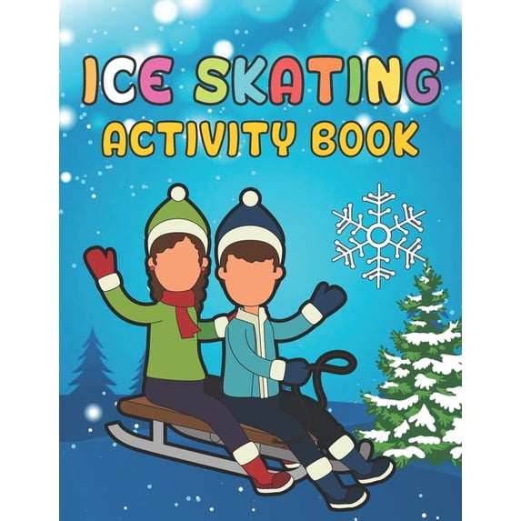 Ice Skating Activity Book : A Beautiful Activity Book has Coloring Pages, Maze, Sudoku And More Puzzle (Paperback)