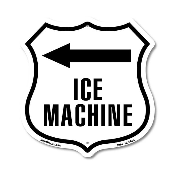 Ice machine left 12 inch X 12 inch Shield-Shaped Rust-Free Aluminum Metal Sign Weather Resistant Made in the USA