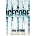 thumbnail image 1 of Pre-Owned Icecore: A Thriller (Paperback) 1416989609 9781416989608, 1 of 1