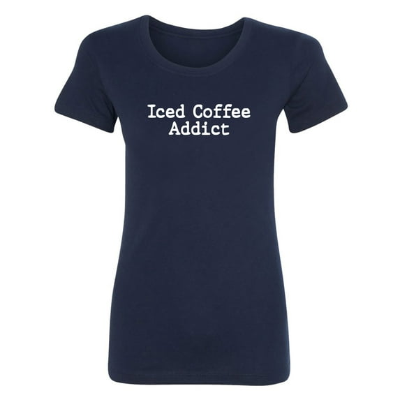 Iced Coffee Addict Womens crewneck tee