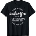 thumbnail image 1 of Iced Coffee Cold Brew Latte Espresso Coffeeholic Caffeine T-Shirt, 1 of 3
