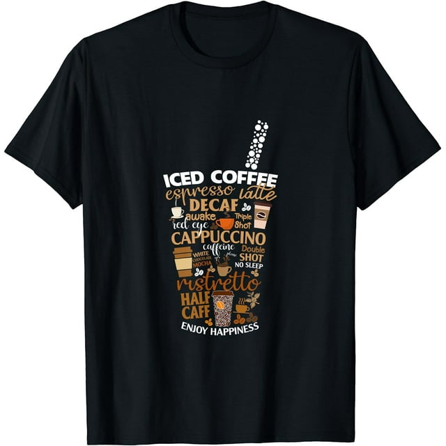 Iced Coffee Cup Coffee Lover But First Coffee Espresso Latte T-Shirt
