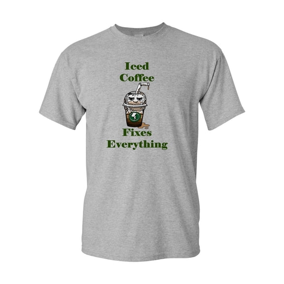 Iced Coffee Fixes Everything Adult DT T-Shirts Tee