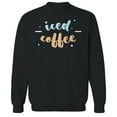 thumbnail image 1 of Iced Coffee Humor Graphic Black Men's Crewneck Sweatshirt, 1 of 1