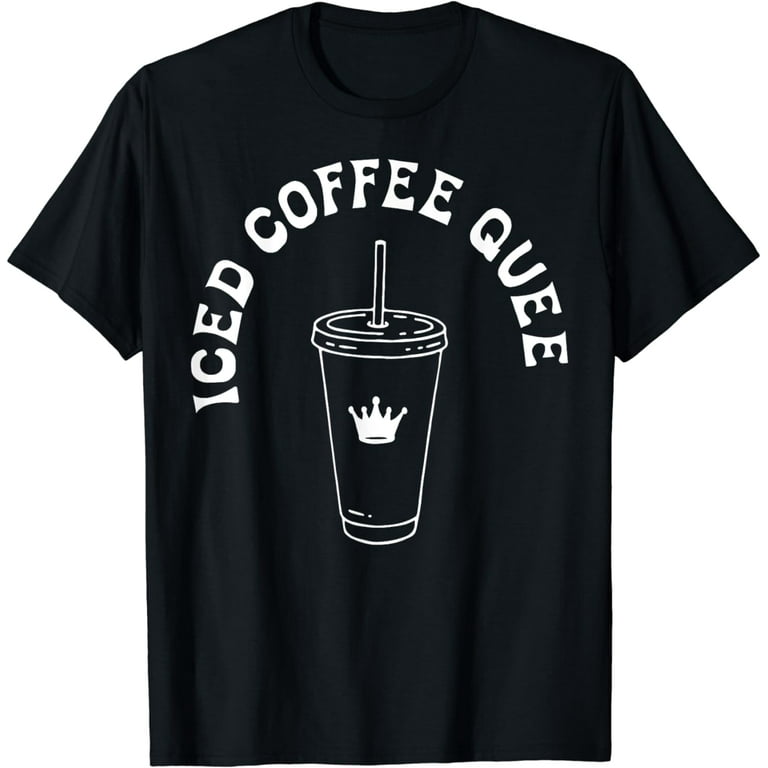 Caffeine Queen Coffee Funny Tshirt Coffee Lover Caffeine Queen Coffee Funny Tshirt Coffee Lover