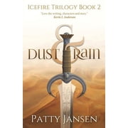 Icefire Trilogy Dust & Rain, Book 2, Paperback