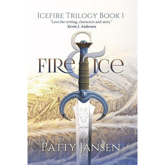 Icefire Trilogy Fire & Ice, Book 1, (Paperback)