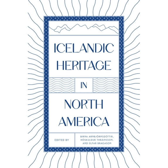 Icelandic Heritage in North America, (Hardcover)