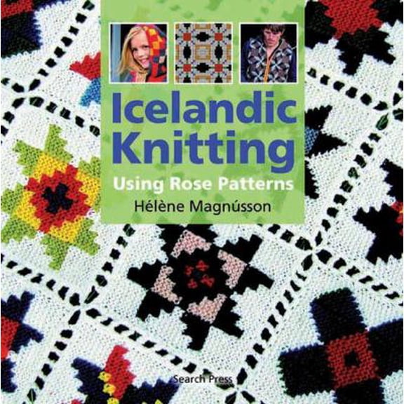 Pre-Owned Icelandic Knitting: Using Rose Patterns (Paperback) 1844483118 9781844483112