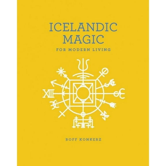Icelandic Magic for Modern Living, (Paperback)