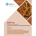 thumbnail image 1 of Icfp 12 Proceedings of the 2012 ACM Sigplan International Conference on Functional Programming (Paperback), 1 of 1