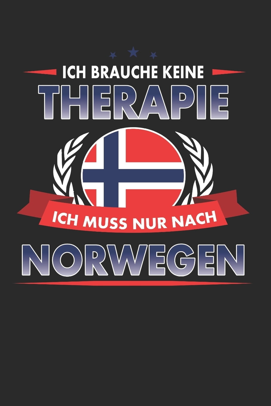 Ich Brauche Keine Therapie Ich Muss Nur Ans Meer Ich Brauche Keine Therapie Ich Muss Nur Nach Norwegen: Punktiertes