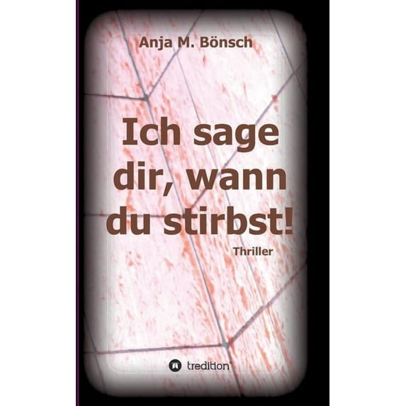 Ich sage dir, wann du stirbst! (Paperback)