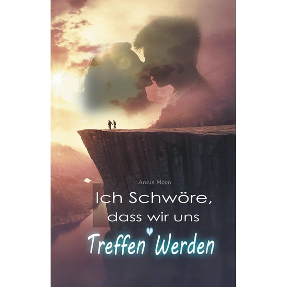 Ich Schwöre, dass wir uns Treffen Werden, (Paperback)