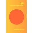 thumbnail image 1 of Ich. Welch ein Abenteuer, (Paperback), 1 of 1