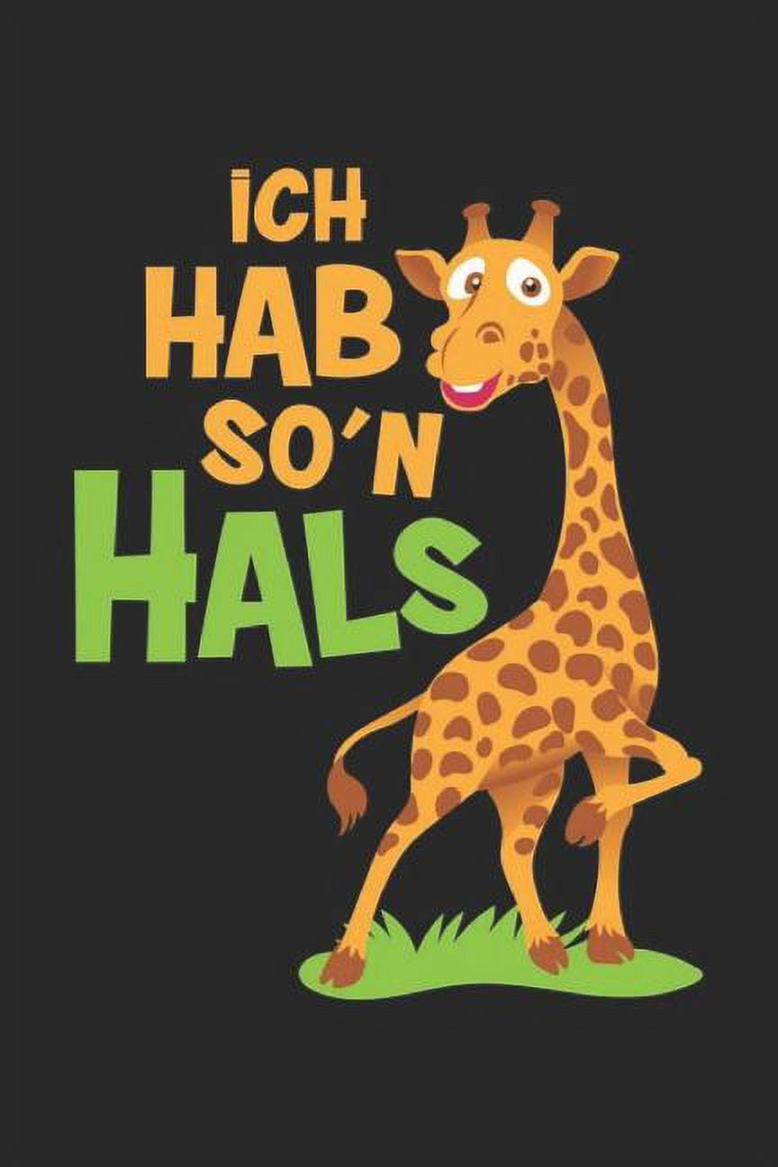 Ich hab so'n Hals Süßes Giraffen Notizbuch, 120 Seiten liniert, 6x9