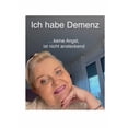 thumbnail image 1 of Ich habe Demenz: ...keine Angst, ist nicht ansteckend, (Paperback), 1 of 1