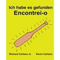 thumbnail image 1 of Ich habe es gefunden Encontrei-o : Ein Bilderbuch fr Kinder Deutsch-Portugiesisch Portugal Zweisprachige Ausgabe www.rich.center German Edition Paperback 1540381595 9781540381590 Richard Car, 1 of 1