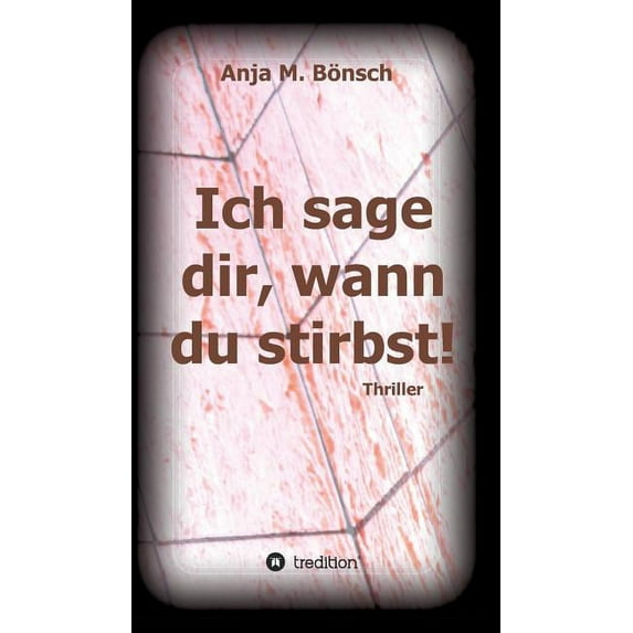 Ich sage dir, wann du stirbst! (Hardcover)