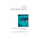 thumbnail image 1 of Ich sehe Dich: Was Kriminelle im Internet gegen uns in der Hand haben, (Paperback), 1 of 1