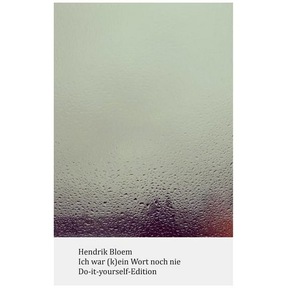 Ich war (k)ein Wort noch nie: Do-it-yourself-Edition, (Paperback)