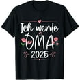 Ich werde Oma 2025 Pregnancy Announcement Grandma 2025 TShirt