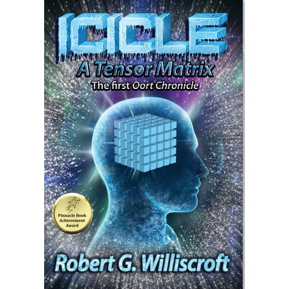 Icicle: A Tensor Matrix: The first Oort Chronicle (Hardcover)