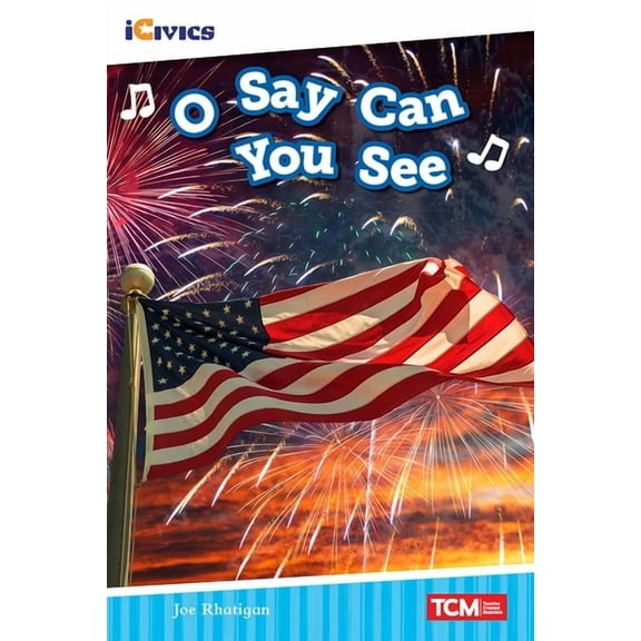 Icivics O Say Can You See, (Paperback)