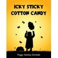 thumbnail image 1 of Icky Sticky Cotton Candy, (Paperback), 1 of 1