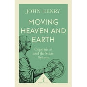 Icon Science: Moving Heaven and Earth (Icon Science) : Copernicus and the Solar System (Paperback)