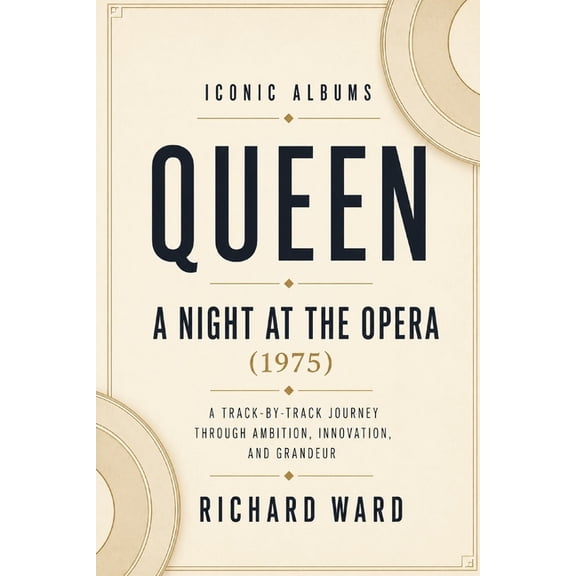 Iconic Albums Iconic Albums - Queen - A Night at the Opera, (Paperback)