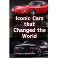 thumbnail image 1 of Iconic Cars that Changed the World, (Paperback), 1 of 1