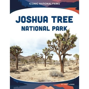 Iconic National Parks Joshua Tree National Park, (Hardcover)
