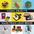 thumbnail image 1 of Iconic Objects Made From LEGO® Bricks (Hardcover), 1 of 1